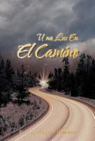 Una Luz En El Camino 1463302304 Book Cover