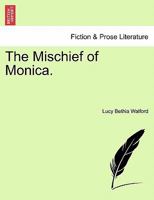 The Mischief of Monica 1241435383 Book Cover