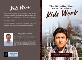 The Benefits They Receive When Kids Work 1950012026 Book Cover