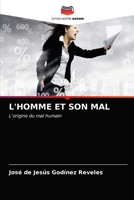 L'Homme Et Son Mal 6203369659 Book Cover