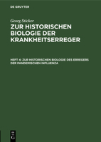 Zur historischen Biologie des Erregers der pandemischen Influenza 3111228037 Book Cover