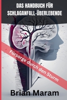 Das Handbuch Für Schlaganfall-Überlebende 0639863256 Book Cover