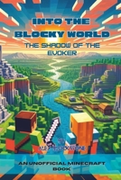 Into the Blocky World: The Shadow of the Evoker 1739382242 Book Cover