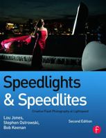 Speedlights & Speedlites: Creative Flash Photography at the Speed of Light 0240812077 Book Cover