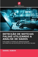 Detecção de Notícias Falsas Utilizando a Análise de Dados 6209588034 Book Cover