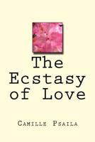 The Ecstasy of Love 1519560028 Book Cover