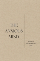 The Anxious Mind B0CT69D76S Book Cover