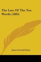 The Law of the Ten Words 1437300642 Book Cover