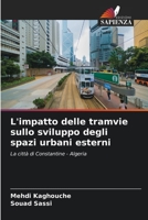 L'impatto delle tramvie sullo sviluppo degli spazi urbani esterni 6206242218 Book Cover