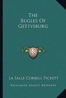 The Bugles Of Gettysburg 1163593745 Book Cover