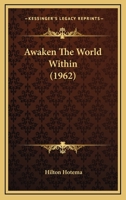 Awaken The World Within 1683650204 Book Cover