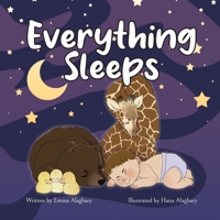 Everything Sleeps 0473617765 Book Cover