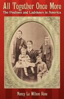 All Together Once More: The Poultons and Ladshaws in America 1457511436 Book Cover
