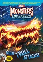 Marvel Monsters Unleashed: When Trull Attacks! 1368002498 Book Cover
