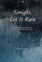 Tonight, Let It Rain B0H5G88DRJ Book Cover