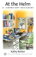 At The Helm: A Laboratory Navigator 0879695838 Book Cover