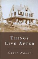 Things Live After 1635344387 Book Cover