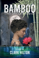BAMBOO: A Post-Apocalyptic Odyssey B0CN6XQ4YM Book Cover