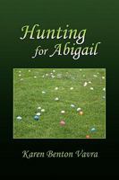 Hunting for Abigail 1441545743 Book Cover