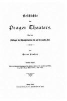 Geschichte Des Prager Theaters Von Den Anfaengen Des Schauspielwesens Bis Auf Die Neueste Zeit 1533591474 Book Cover