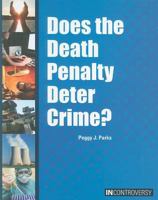 Does the Death Penalty Deter Crime? 1601520840 Book Cover