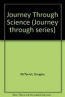 Journey Through Science (Journey Through Series) 0600573710 Book Cover