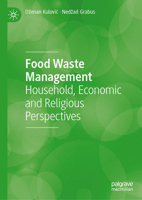 Food Waste Management: Household, Economic and Religious Perspectives 3032258588 Book Cover