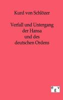 Verfall Und Untergang Der Hansa Und Des Deutschen Ordens 3863821866 Book Cover