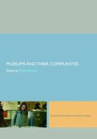 Museums and their Communities 0415402603 Book Cover
