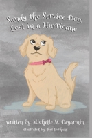 Sandy the Service Dog: Lost in a Hurricane 0578565196 Book Cover
