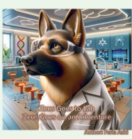 Zeus Goes to Lab (Zeus Goes on an Adventure) B0D3D6Z1CR Book Cover