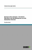 Zensur in der Literatur - Ein kurzer ?berblick mit Werkbeispielen aus der deutschen Literatur 3638942880 Book Cover