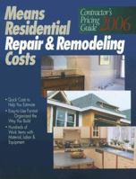 Means Residential Repair & Remodeling Costs 2006: Contractor's Pricing Guide 0876297173 Book Cover
