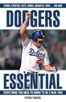 Dodgers Essential: Everything You Need to Know to Be a Real Fan! (Essential) 1572439424 Book Cover