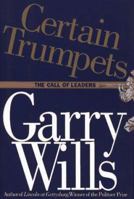 Certain Trumpets: The Nature of Leadership 067165702X Book Cover