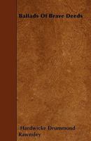 Ballads of Brave Deeds 1022666762 Book Cover