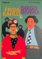 Team Up: Frida Kahlo & Diego Rivera 1914519825 Book Cover