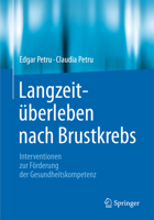 Langzeituberleben Nach Brustkrebs: Interventionen Zur Forderung Der Gesundheitskompetenz 3662470039 Book Cover