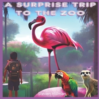A Surprise Trip To The Zoo B0BTRK4CDF Book Cover