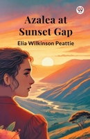 Azalea at Sunset Gap 9369425705 Book Cover