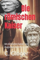 Im Schatten der Adler: Aufstieg und Fall der römischen Kaiser B0CR8M3BJ1 Book Cover