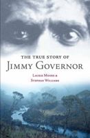 True Story of Jimmy Governor 1865084816 Book Cover