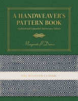 A Handweaver’s Pattern Book: Updated and Expanded Anniversary Edition 0764373773 Book Cover