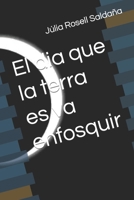 El dia que la terra es va enfosquir B0BKHW49Z1 Book Cover