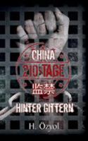 China - 210 Tage hinter Gittern 3744836541 Book Cover