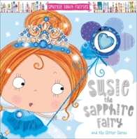 Sparkle Town Fairies Susie the Sapphire Fairy 1785986813 Book Cover