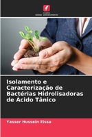 Isolamento e caratterizzazione dei batteri che idrolizzano l'acido tannico 6208716691 Book Cover