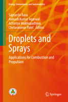 Droplets and Sprays: Applications for Combustion and Propulsion 9811074488 Book Cover