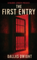 The First Entry: A Blood Ledger Prequel (The Blood Ledger) B0F9VXNWMM Book Cover