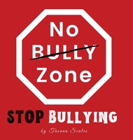 No Bully Zone Stop Bullying 1733649018 Book Cover